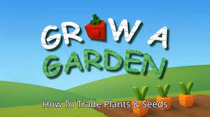 Grow a Garden