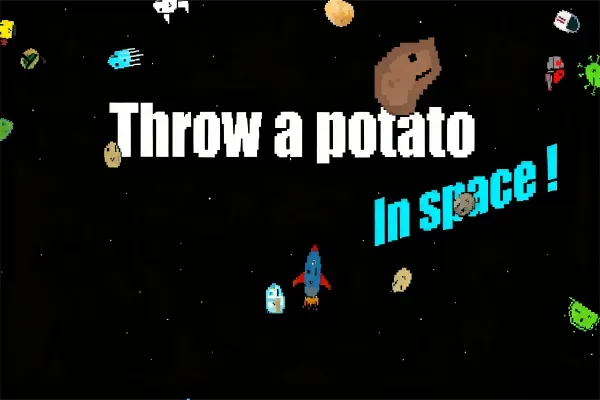 Throw A Potato In Space