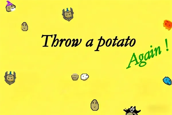 Throw A Potato Again