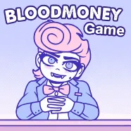 BLOODMONEY! by SHROOMYCHRIST