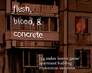 Flesh, Blood, & Concrete